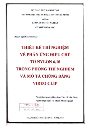 Khóa luận tốt nghiệp hóa học thiết kế thí nghiệm về phản ứng điều chế tơ nylon 6 10 trong phòng thí nghiệm và mô tả chúng bằng video clip