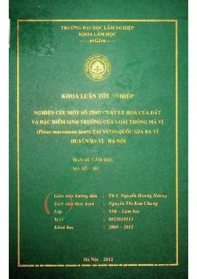 Nghiên cứu một số tính chất lý hóa của đất và đặc điểm sinh trưởng của loài thông mã vĩ pinus masoniana lamb tại vườn quốc gia ba vì huyện ba vì hà nội