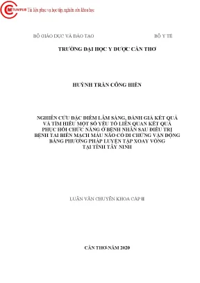 Nghiên cứu đặc diểm lâm sàng đánh giá kết quả và tìm hiểu một số yếu tố liên quan kết quả phục hồi chức năng ở bệnh nhân sau điều trị bệnh tai biến mạch máu não có di chứng vận động bằ