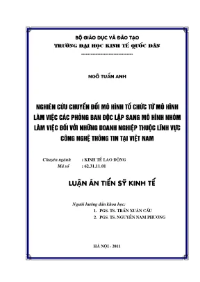 Nghiên cứu chuyển đổi mô hình tổ chức từ mô hình làm việc các phòng ban độc lập sang mô hình nhóm làm việc đối với những doanh nghiệp thuộc lĩnh vực công nghệ thông tin tại việt nam