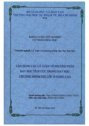 Khóa luận tốt nghiệp lý luận và phương pháp dạy học hóa học vận dụng các lý luận về phương pháp dạy học tích cực trong dạy học chương nhóm oxi lớp 10 nâng cao