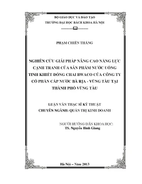 Nghiên cứu giải pháp nâng cao năng lực cạnh tranh của sản phẩm nước uống tinh khiết đóng chai bwaco của công ty cổ phần cấp nước bà rịa vũng tàu tại thành phố vũng tàu