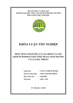 Khóa luận tốt nghiệp công nghệ sinh học phân tích ảnh hưởng của đa hình của gen growth hormone đến tính trạng sinh trưởng của gà hắc phong