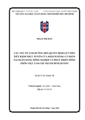 Các yếu tố ảnh hưởng đến quyết định gửi tiền tiết kiệm trực tuyến của khách hàng cá nhân tại ngân hàng nông nghiệp và phát triển nông thôn việt nam chi nhánh bình dương