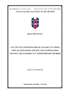 Các yếu tố ảnh hưởng đến sự gắn kết của nhân viên tại ngân hàng thương mại cổ phần công thương việt nam khu vực thành phố hồ chí minh