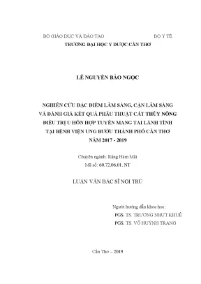 Nghiên cứu đặc điểm lâm sàng cận lâm sàng và đánh giá kết quả phẫu thuật cắt thùy nông điều trị u hỗn hợp tuyến mang tai lành tính tại bệnh viện ung bướu thành phố cần thơ năm 2017 201