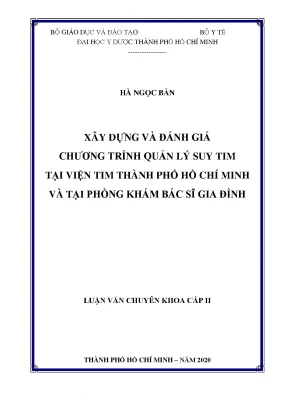 Xây dựng và đánh giá chương trình quản lý suy tim tại viện tim thành phố hồ chí minh và tại phòng khám bác sĩ gia đình