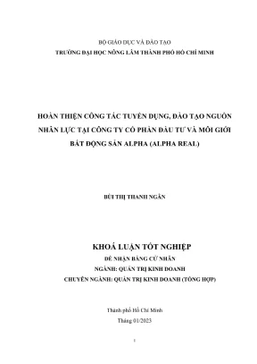 Khóa luận tốt nghiệp quản trị kinh doanh hoàn thiện công tác tuyển dụng đào tạo nguồn nhân lực tại công ty cổ phần đầu tư và môi giới bất động sản alpha alpha real