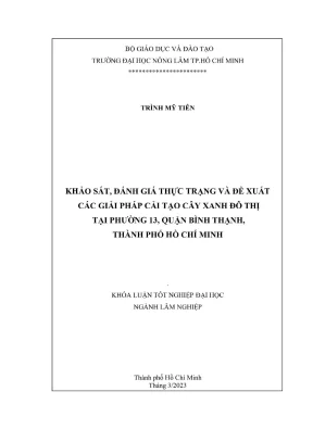 Khóa luận tốt nghiệp lâm nghiệp khảo sát đánh giá thực trạng và đề xuất các giải pháp cải tạo cây xanh đô thị tại phường 13 quận bình thạnh thành phố hồ chí minh