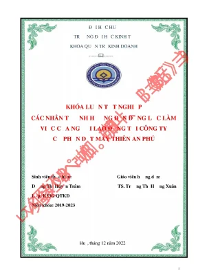Các nhân tố ảnh hưởng đến động lực làm việc của người lao động tại công ty cổ phần dệt may thiên an phú