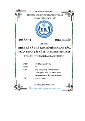 Thiết kế và chế tạo mô hình cảnh báo ngăn chặn tài xế sử dụng đồ uống có cồn khi tham gia giao thông