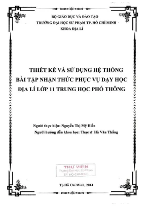 Khóa luận tốt nghiệp địa lý thiết kế và sử dụng hệ thống bài tập nhận thức phục vụ dạy học địa lí lớp 11 trung học phổ thông