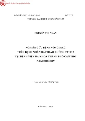 Nghiên cứu bệnh võng mạc trên bệnh nhân đái tháo đường type 2 tại bệnh viện đa khoa thành phố cần thơ năm 2018 2019