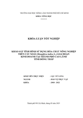 Khóa luận tốt nghiệp bảo vệ thực vật khảo sát tình hình sử dụng hóa chất nông nghiệp trên cây xoài mangifera indica l giai đoạn kinh doanh tại thành phố cao lãnh tỉnh đồng tháp