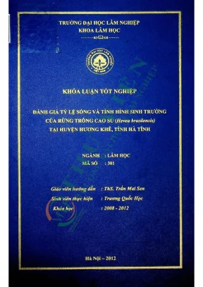 Đánh giá tỷ lệ sống và tình hình sinh trưởng của rừng trồng cao su hevea brasilensis tại huyện hương khê tỉnh hà tĩnh