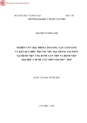 Nghiên cứu đặc điểm lâm sàng cận lâm sàng và kết quả điều trị ung thư đại tràng tái phát tại bệnh viện ung bướu cần thơ và bệnh viện đại học y dược cần thơ năm 2017 2019