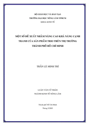 Khóa luận tốt nghiệp kinh tế nông lâm một số đề xuất nhằm nâng cao sức mạnh cạnh tranh của sản phẩm trio trên thị trường tp hcm