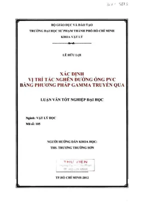 Khóa luận tốt nghiệp vật lý xác định vị trí tắc nghẽn đường ống pvc bằng phương pháp gamma truyền qua