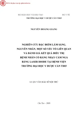 Nghiên cứu đặc điểm lâm sàng nguyên nhân một số yếu tố liên quan và đánh giá kết quả điều trị bệnh nhân có răng nhạy cảm ngà bằng laser diode tại bệnh viện trường đại học y dược cần t