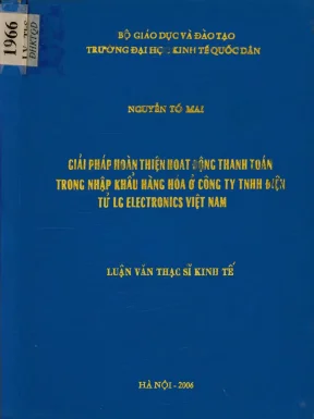 Giải pháp hoàn thiện hoạt động thanh toán trong nhập khẩu hàng hoá ở công ty tnhh điện tử lg electronics việt nam