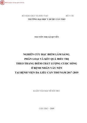 Nghiên cứu đặc điểm lâm sàng phân loại và kết quả điều trị theo thang điểm chất lượng cuộc sống ở bệnh nhân vảy nến tại bệnh viện da liễu cần thơ năm 2017 2019