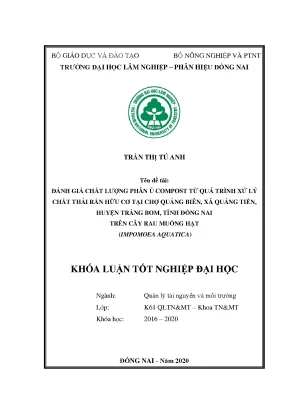 Đánh giá chất lượng compost từ quá trình xử lý chất thải rắn hữu cơ tại chợ quảng biên huyện trảng bom tỉnh đồng nai trên cây rau muống hạt impomoea aquatica