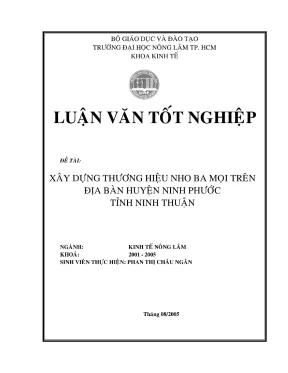 Khóa luận tốt nghiệp kinh tế nông lâm xây dựng thương hiệu nho ba mọi tại huyện ninh phước tỉnh ninh thuận