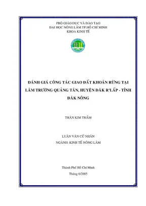 Khóa luận tốt nghiệp kinh tế nông lâm đánh giá công tác giao đất khoán rừng tại lâm trường quảng tân huyện đăk rlấp tỉnh đăk nông