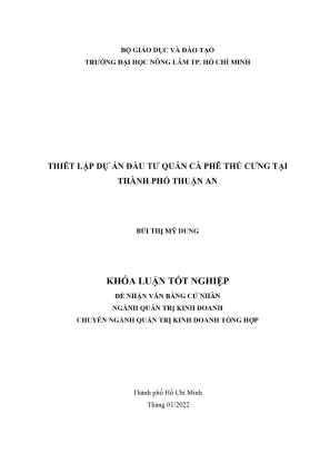 Khóa luận tốt nghiệp quản trị kinh doanh thiết lập dự án đầu tư quán cà phê thú cưng tại thành phố thuận an