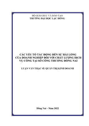 Các yếu tố tác động đến sự hài lòng của doanh nghiệp đối với chất lượng dịch vụ công tại sở công thương đồng nai