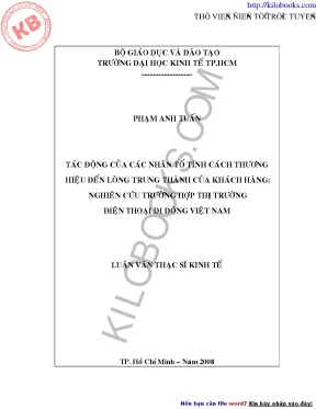 Tác động của các nhân tố tính cách thương hiệu đến lòng trung thành của khách hàng nghiên cứu trường hợp thị trường điện thoại di động việt n