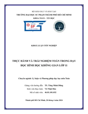 Khóa luận tốt nghiệp lý luận và phương pháp dạy học môn toán thực hành và trải nghiệm toán trong dạy học hình học không gian lớp 11