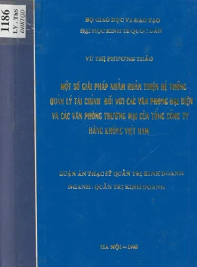 Một số giải pháp nhằm hoàn thiện hệ thống quản lý tài chính đối với các văn phòng đại diện và các văn phòng thương mại của tổng công ty hàng không việt nam