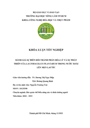 Khóa luận tốt nghiệp công nghệ hóa học và thực phẩm đánh giá sự biến đổi thành phần hóa lý và sự phát triển của lactobacillus plantarum trong nước xoài lên men lactic