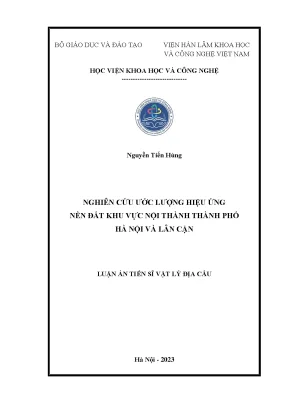 Nghiên cứu ước lượng hiệu ứng nền đất khu vực nội thành thành phố hà nội và lân cận