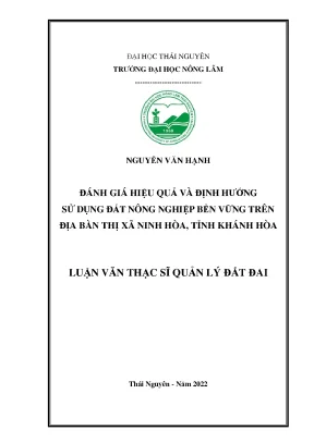 Đánh giá hiệu quả và định hướng sử dụng đất nông nghiệp bền vững trên địa bàn thị xã ninh hòa tỉnh khánh hòa