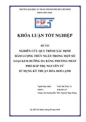 Khóa luận tốt nghiệp hóa học nghiên cứu quy trình xác định hàm lượng thủy ngân trong một số loại kem dưỡng da bằng phương pháp phổ hấp thụ nguyên tử sử dụng kỹ thuật hóa hơi lạnh