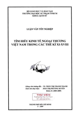 Khóa luận tốt nghiệp lịch sử tìm hiểu kinh tế ngoại thương việt nam trong các thế kỷ xi xviii