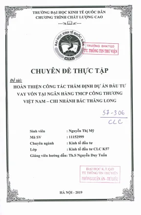 Chuyên đề tốt nghiệp hoàn thiện công tác thẩm định dự án đầu tư vay vốn tại ngân hàng tmcp công thương việt nam chi nhánh bắc thăng long