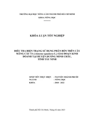 Khóa luận tốt nghiệp nông học điều tra hiện trạng sử dụng phân bón trên cây mãng cầu ta annona squamosa l giai đoạn kinh doanh tại huyện dương minh châu tỉnh tây ninh