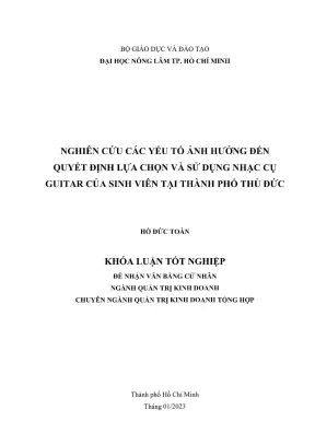 Khóa luận tốt nghiệp quản trị kinh doanh nghiên cứu các yếu tố ảnh hưởng đến quyết định lựa chọn và sử dụng nhạc cụ guitar của sinh viên tại thành phố thủ đức