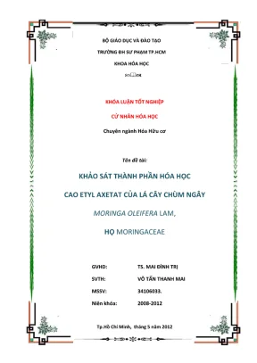 Khóa luận tốt nghiệp hóa học khảo sát thành phần hóa học cao etyl axetat của lá cây chùm ngây moringa oleifera lam họ moringaceae