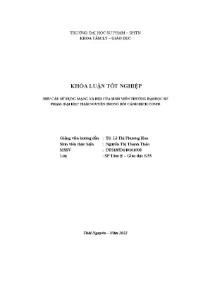 Khóa luận tốt nghiệp nhu cầu sử dụng mạng xã hội của sinh viên trường đại học sư phạm đại học thái nguyên trong bối cảnh dịch covid
