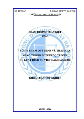Khóa luận tốt nghiệp tội phạm quy định về tham gia giao thông đường bộ trong bộ luật hình sự việt nam năm 2015