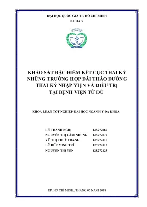 Khóa luận tốt nghiệp khảo sát đặc điểm kết cục thai kỳ những trường hợp đái tháo đường thai kỳ nhập viện và điều trị tại bệnh viện từ dũ