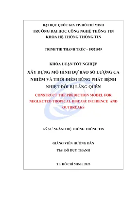 Khóa luận tốt nghiệp hệ thống thông tin xây dựng mô hình dự báo số lượng ca nhiễm và thời điểm bùng phát bệnh nhiệt đới bị lãng quên