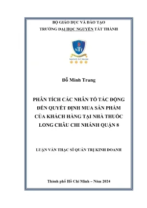 Phân tích các nhân tố tác động đến quyết định mua sản phẩm tại nhà thuốc long châu chi nhánh quận 8