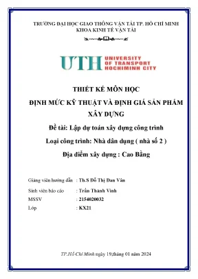 Thiết kế môn học định mức kỹ thuật và định giá sản phẩm xây dựng đề tài lập dự toán xây dựng công trình loại công trình nhà dân dụng nhà số 2 địa điểm xây dựng cao bằng