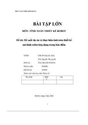 Bài tập lớn tính toán thiết kế robot đề tài đề xuất dự án và thực hiện tính toán thiết kế mô hình robot ứng dụng trong hàn điểm