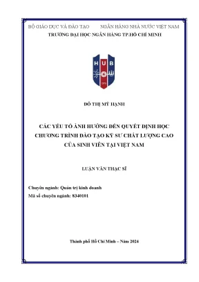 Khóa luận tốt nghiệp các yếu tố ảnh hưởng đến quyết định học chương trình đào tạo kỹ sư chất lượng cao của sinh viên tại việt nam
